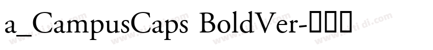 a_CampusCaps BoldVer字体转换